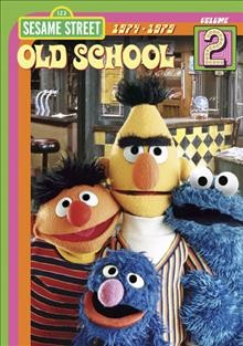 Sesame Street. Old school. Volume 2 [videorecording] / : 1974-1979 / Sesame Workshop.