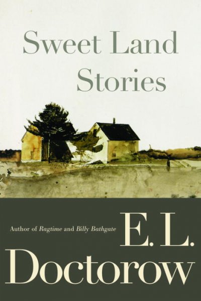 Sweet land stories / E.L. Doctorow.
