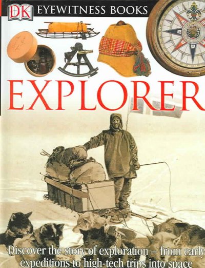 Explorer / written by Rupert Matthews ; [special photography, James Stevenson ... [et al.].