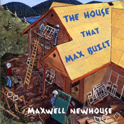 The house that Max built / Maxwell Newhouse.