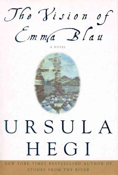 Vision of Emma Blau / Ursula Hegi.