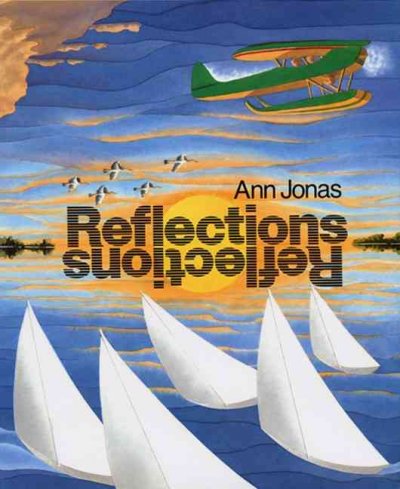 Reflections / Ann Jonas.