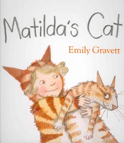 Matilda's cat / Emily Gravett.