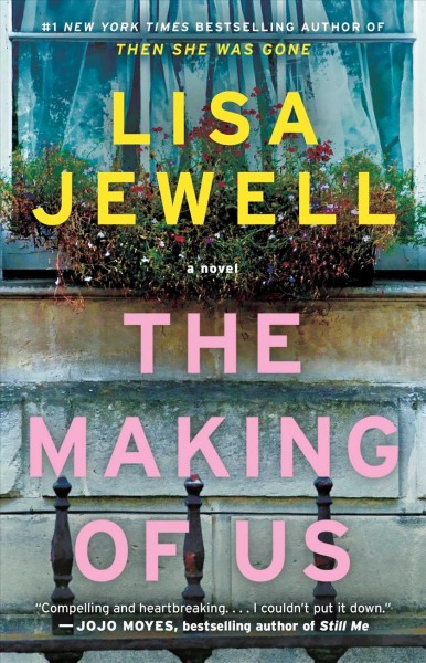 The making of us : a novel / Lisa Jewell.