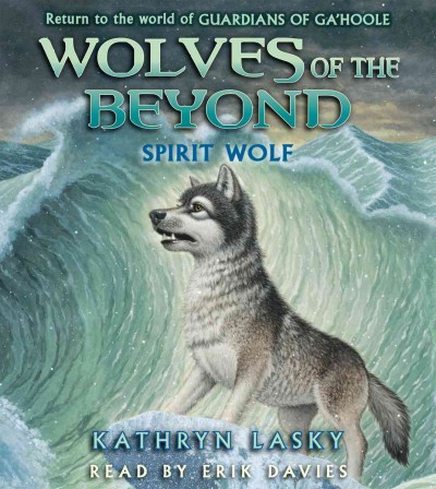 Spirit wolf [sound recording] / Kathryn Lasky.