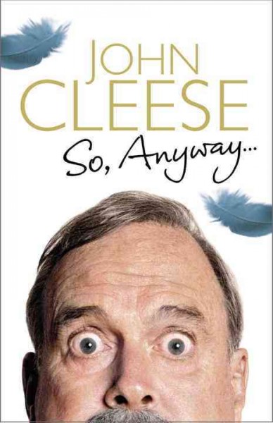 So, anyway... / John Cleese.