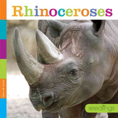 Rhinoceroses / Quinn M. Arnold.