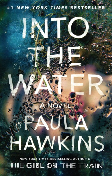 Into the water : a novel / Paula Hawkins.