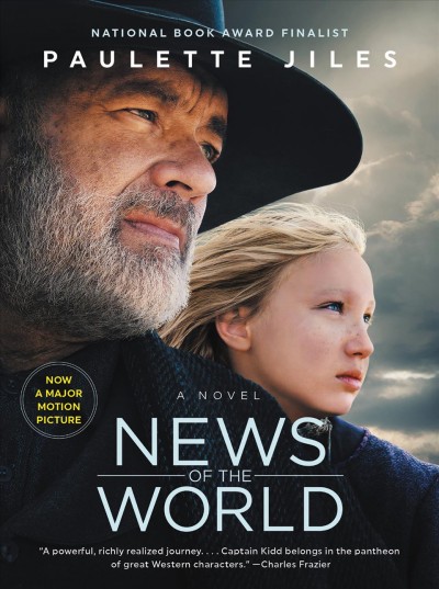 News of the world : a novel / Paulette Jiles.