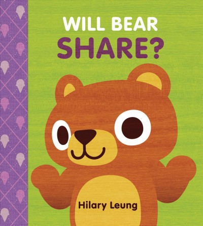 Will Bear share? / Hilary Leung.