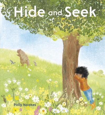 Hide and seek / Polly Noakes.