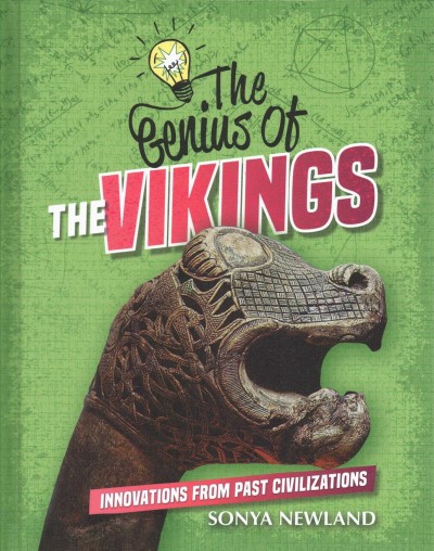 The genius of the Vikings / Sonya Newland.