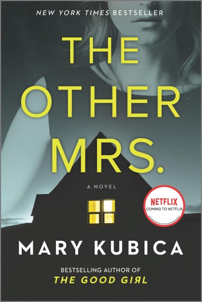 The other Mrs. : a novel / Mary Kubica.