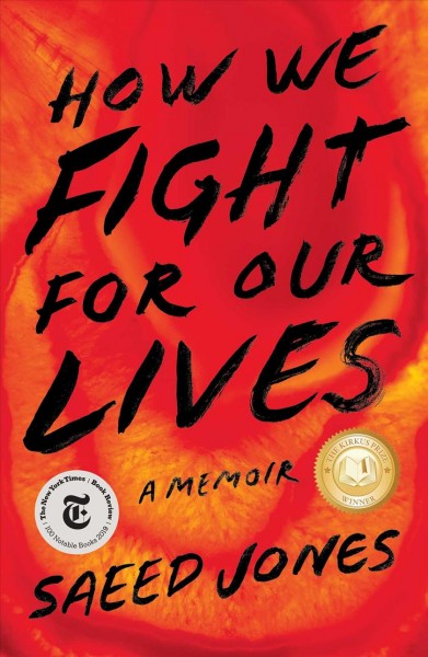 How we fight for our lives : a memoir / Saeed Jones.