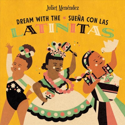 Dream With the Latinitas. Juliet Menendez