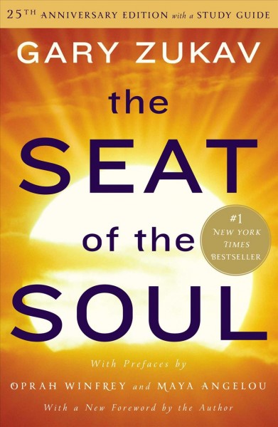 The seat of the soul / Gary Zukav.