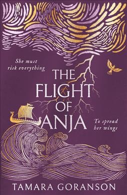 The flight of Anja / Tamara Goranson.