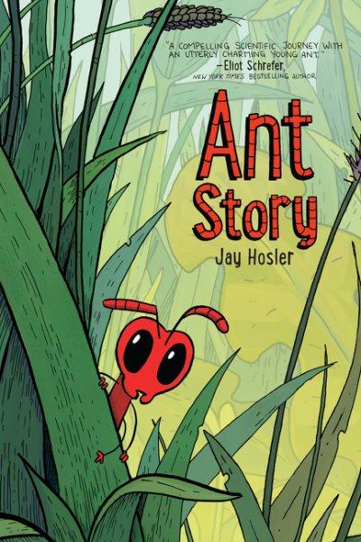 Ant story / Jay Hosler.