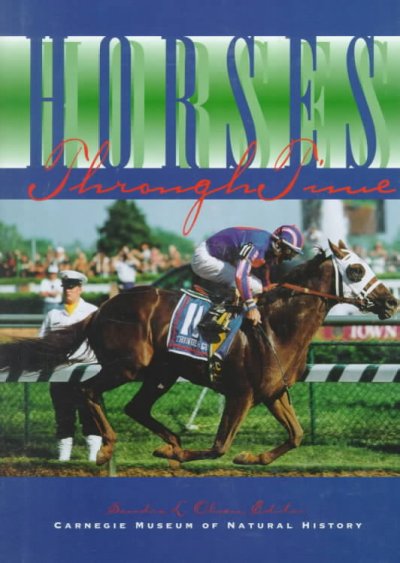 Horses through time / edited by Sandra L. Olsen.