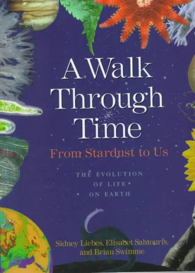 A walk through time : from stardust to us.