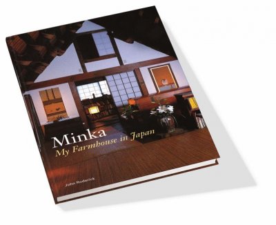 Minka : my farmhouse in Japan / John Roderick.
