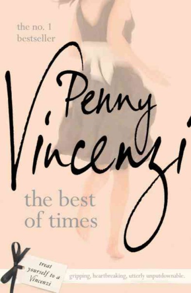 The best of times / by Penny Vincenzi.