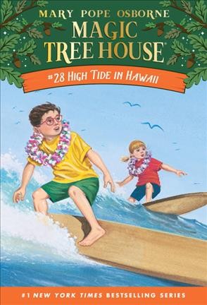 High tide in Hawaii / by Mary Pope Osborne ; illustrated by Sal Murdocca.