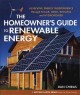 Go to record The homeowner's guide to renewable energy : achieving ener...