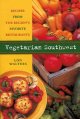 Vegetarian Southwest : recipes from the region's favorite restaurants  Cover Image