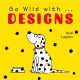 Go to record Go wild with ... designs
