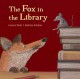 The fox in the library Cover Image