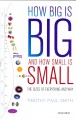 Go to record How big is big and how small is small : The sizes of every...