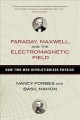 Go to record Faraday, Maxwell, and the electromagnetic field : How two ...