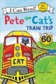 Pete the cat's train trip  Cover Image