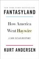 Go to record Fantasyland : how America went haywire : a 500-year history