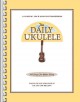 The daily ukulele : 365 songs for better living  Cover Image