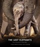 Go to record The last elephants