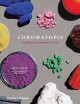 Go to record Chromatopia : an illustrated history of colour