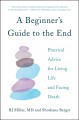 Go to record A beginner's guide to the end : practical advice for livin...