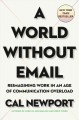 Go to record A world without email : reimagining work in an age of comm...