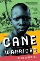 Cane warriors  Cover Image