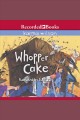 Whopper cake Cover Image