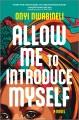 Allow me to introduce myself : a novel  Cover Image