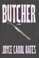 Butcher : [father of modern gyno-psychiatry] : a novel  Cover Image