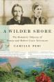 A wilder shore : the romantic odyssey of Fanny and Robert Louis Stevenson  Cover Image