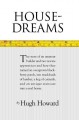 Go to record House-dreams the story of an amateur builder and two novic...