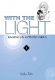 With the light : raising an autistic child / Vol. 1  Cover Image